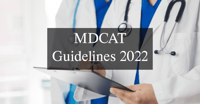 MDCAT Guidelines 2022