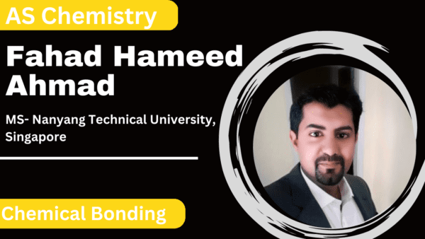 Chemistry | 9701 AS Level | Chemical Bonding