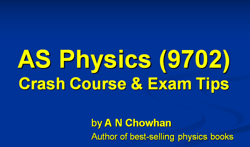 Complete Course on AS Physics (9702)