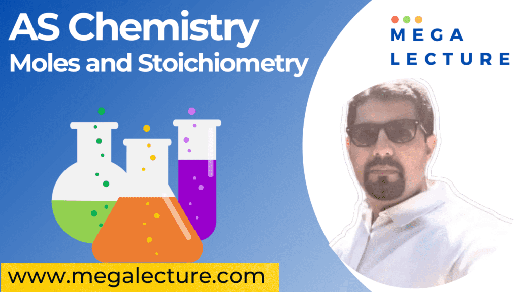 AS Chemistry Moles and Stoichiometry