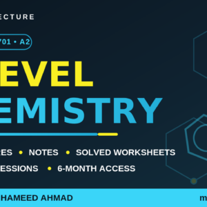 A Level Chemistry 9701 video course by Sir Fahad Hameed Ahmad - Mega Lecture