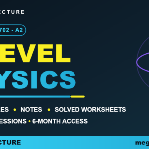 A LEVEL PHYSICS CAMBRIDGE 9702 - A2 - Mega Lecture course banner