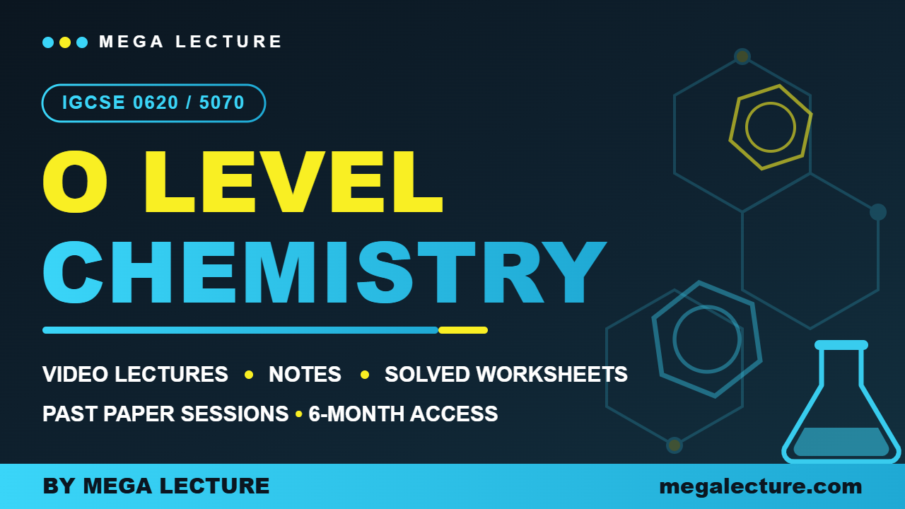 O Level & iGCSE Chemistry | Complete Video Course | Notes | Worksheets